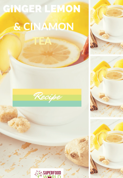 Immune Boosting Ginger, Lemon and Cinnamon Tea Recipe