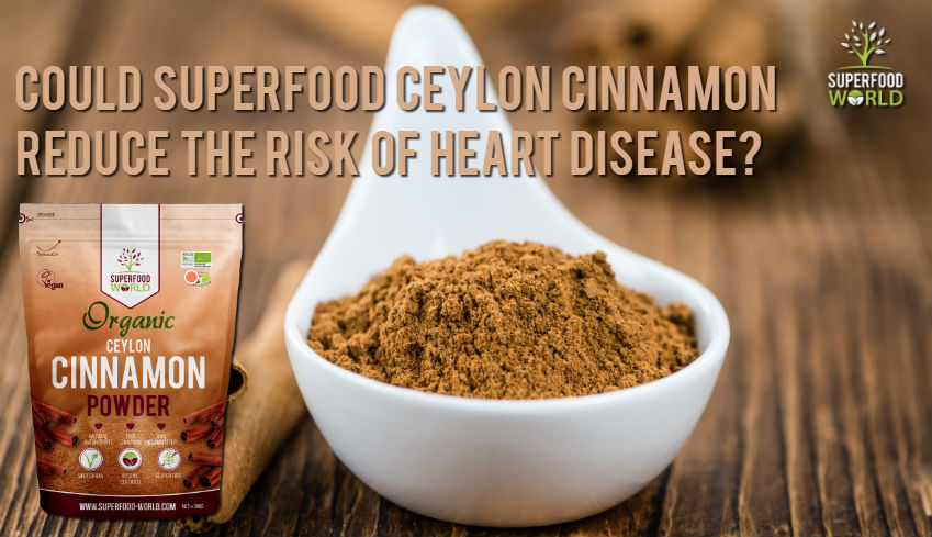 How Superfood Cinnamon May Help Reduce the Risk of Heart Disease