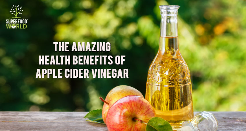 The Amazing Health Benefits of Apple Cider Vinegar