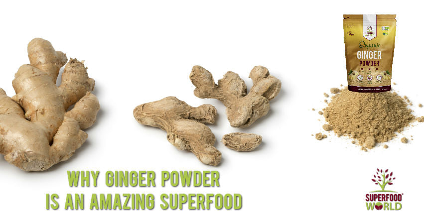 Why Ginger Powder is an Amazing Superfood