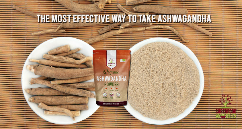 The Most Effective Way to Take Ashwagandha