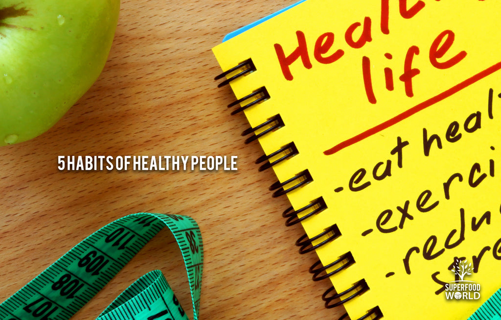 5 habits of healthy people