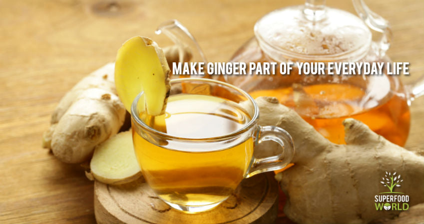 Make Ginger Part of Your Everyday Lifestyle