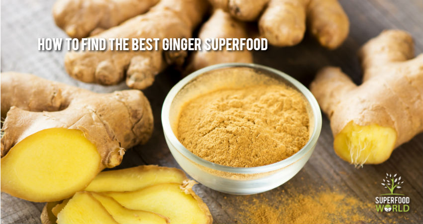 How to Find the Best Ginger Superfood