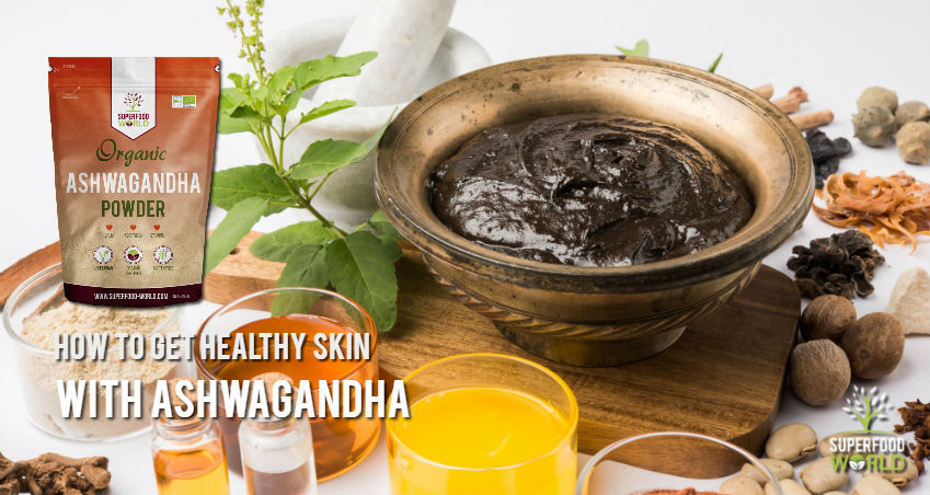How to Get Healthy Skin with Ashwagandha